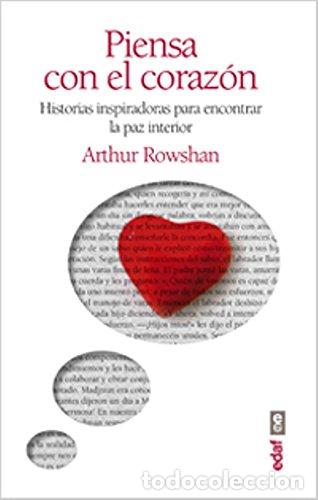 Libros: PIENSA CON EL CORAZON - ROWSHAN, ARTHUR - Foto 1