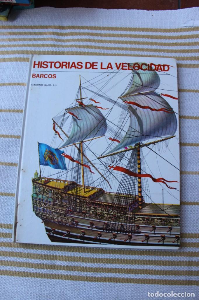 Libros: HISTORIA DE LA VELOCIDAD - BARCOS; EDICIONES GAISA S.L. - Foto 1