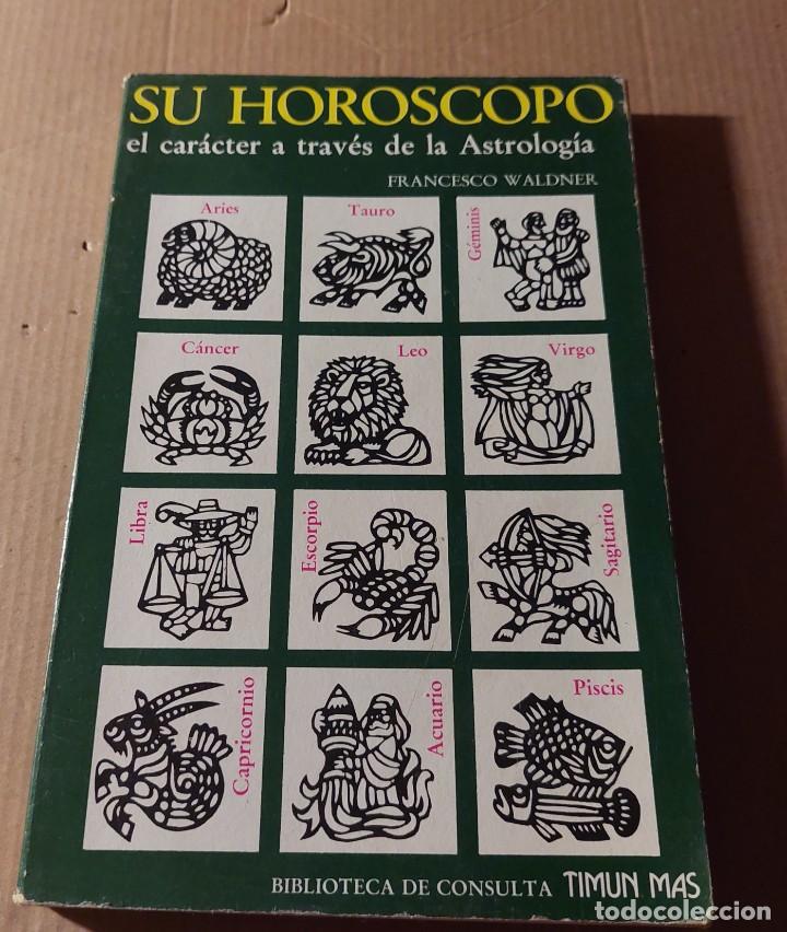 Libros: SU HOR&Oacute;SCOPO. Francesco Waldner. ASTROLOG&Iacute;A - Foto 1