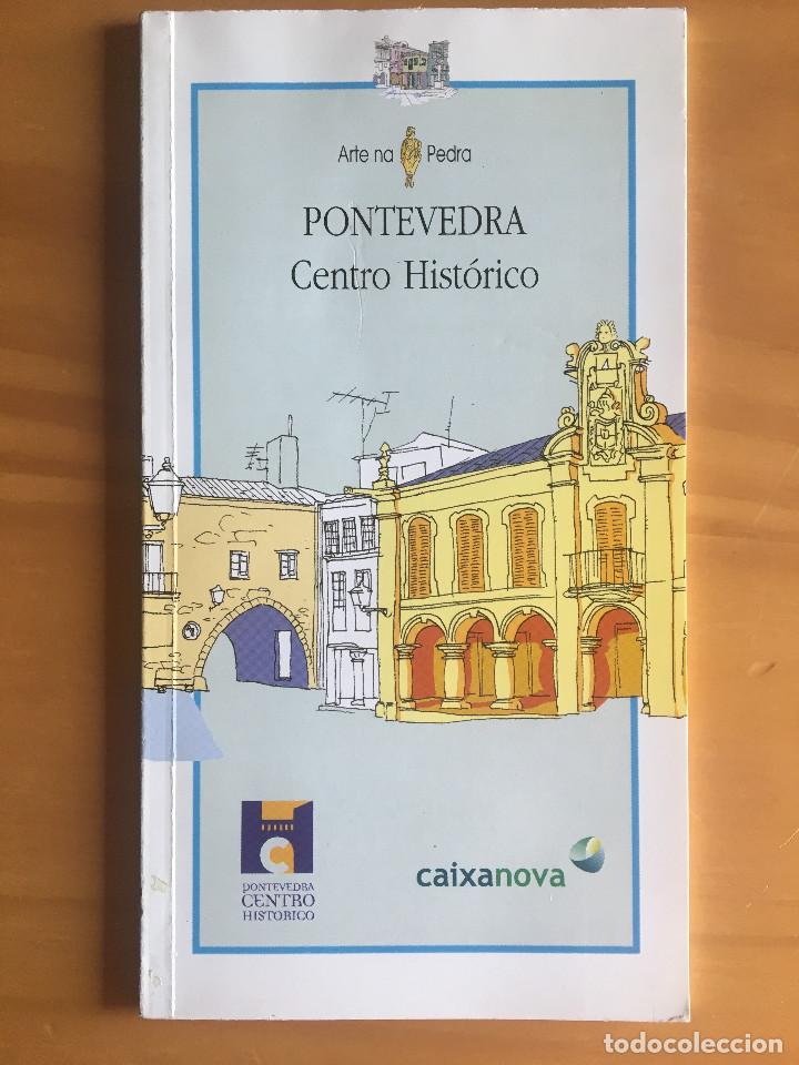 Libros: PONTEVEDRA. CENTRO HISTORICO - ARTE NA PEDRA - Foto 1