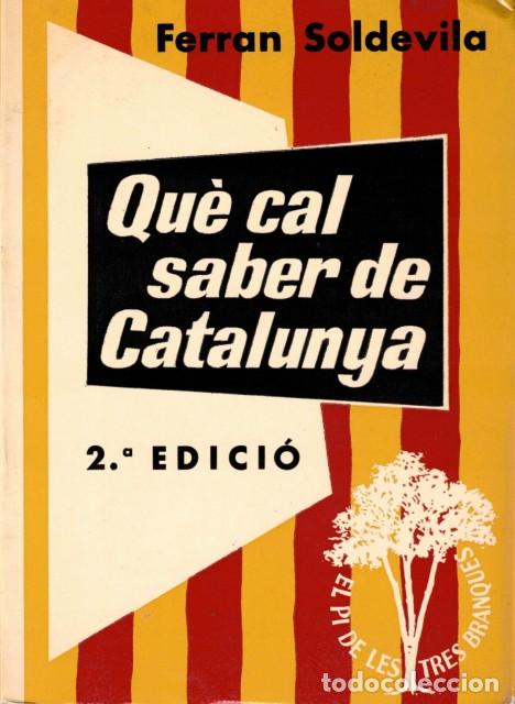 Libros: QUE CAL SABER DE CATALUNYA - SOLDEVILA, FERRAN - Foto 1