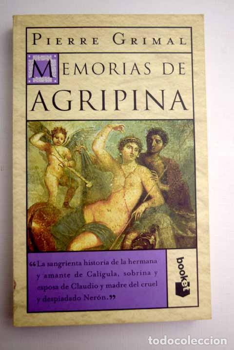 Libros: Memorias de Agripina - Pierre Grimal - Foto 1