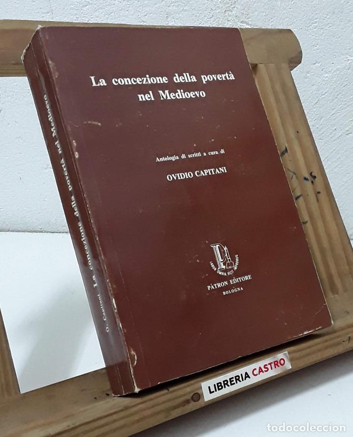 Libros: La concezione della povert&agrave; nel Medioevo - Ovidio Capitani