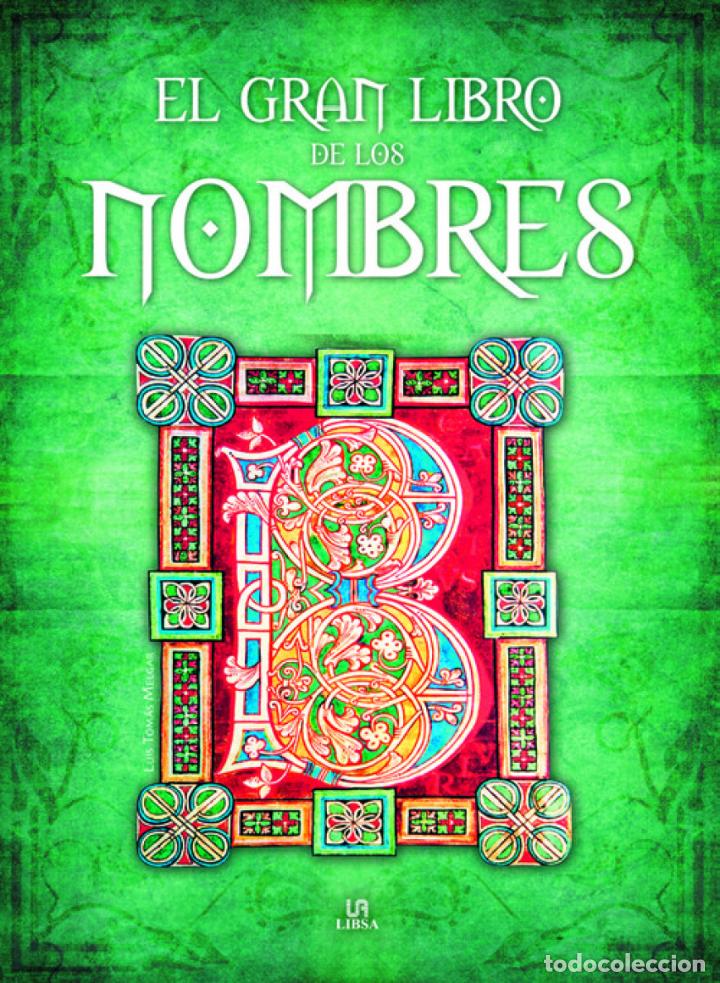 Libros: El gran libro de los nombres - Melgar, Luis Tomas - Foto 1