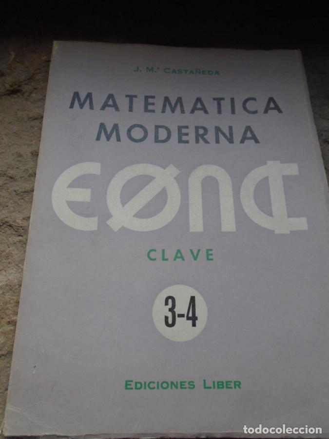 Libros: Matem&aacute;tica Moderna. Clave. Particiones de un conjunto. Los Primeros Elementos Geom&eacute;tricos. Correspon - Foto 1