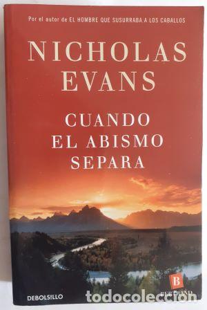 Libros: Cuando el abismo separa - Nicholas Evans - Foto 1