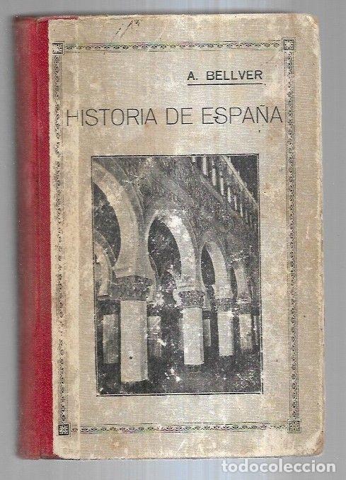 Libros: HISTORIA DE ESPA&Ntilde;A - BELLVER Y CHECA, ANGEL - Foto 2