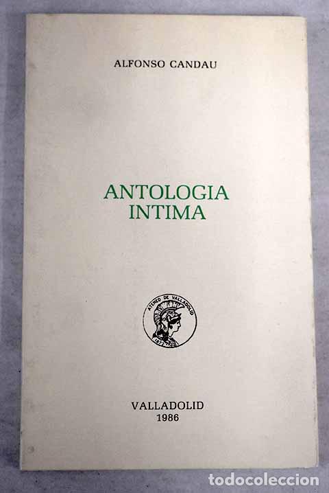 Libros: Antolog&iacute;a &iacute;ntima.- Candau, Alfonso - Foto 1