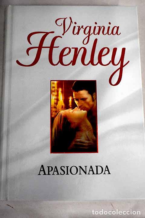 Libros: Apasionada.- Henley, Virginia - Foto 1