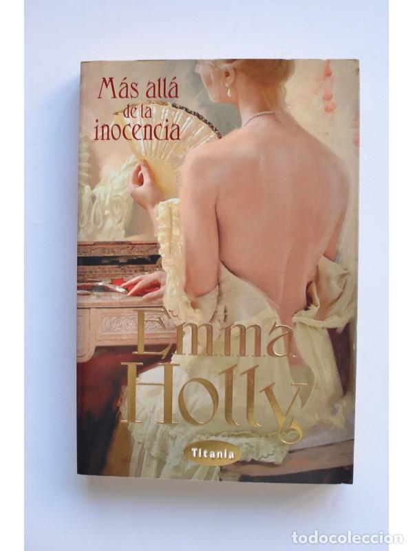 Libros: M&aacute;s all&aacute; de la inocencia - HOLLY, Emma - Foto 1