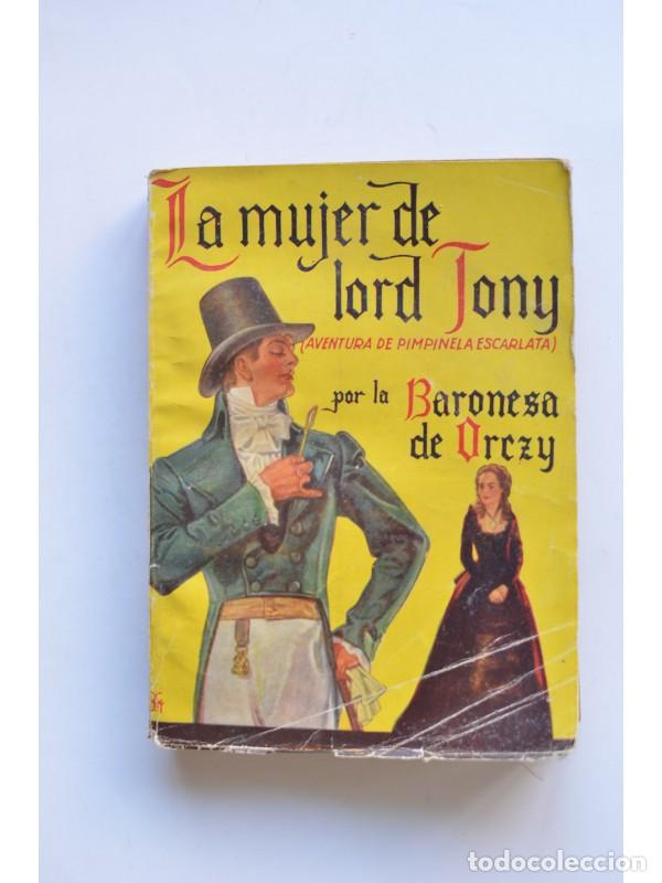 Libros: La mujer de lord Tony - ORCZY, Baronesa de - Foto 1