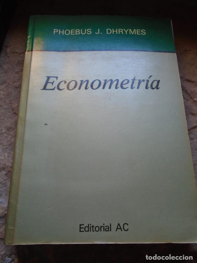 Libros: Econometr&iacute;a - Phoebus J. Dhrymes - Foto 1
