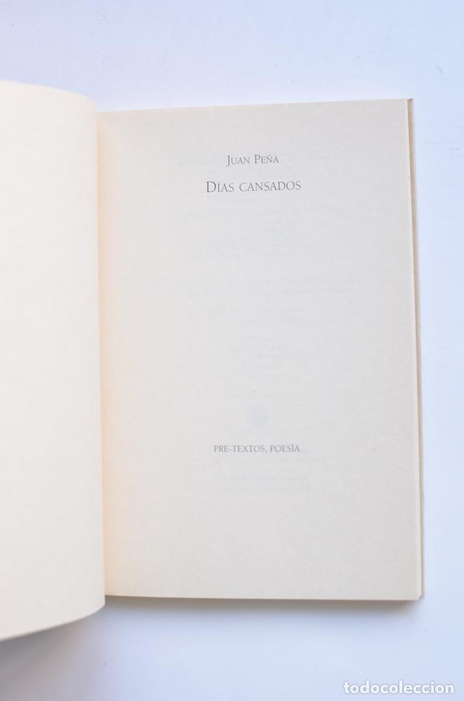 Libros: D&iacute;as cansados - PE&Ntilde;A, Juan - Foto 2