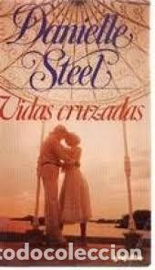 Libros: VIDAS CRUZADAS - STEEL, DANIELLE - Foto 1