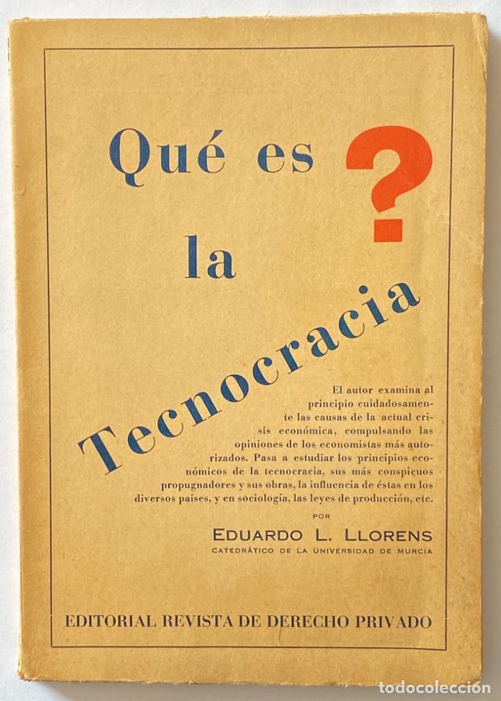 Libros: QUE ES LA TECNOCRACIA? - LLORENS, Eduardo L. - Foto 1