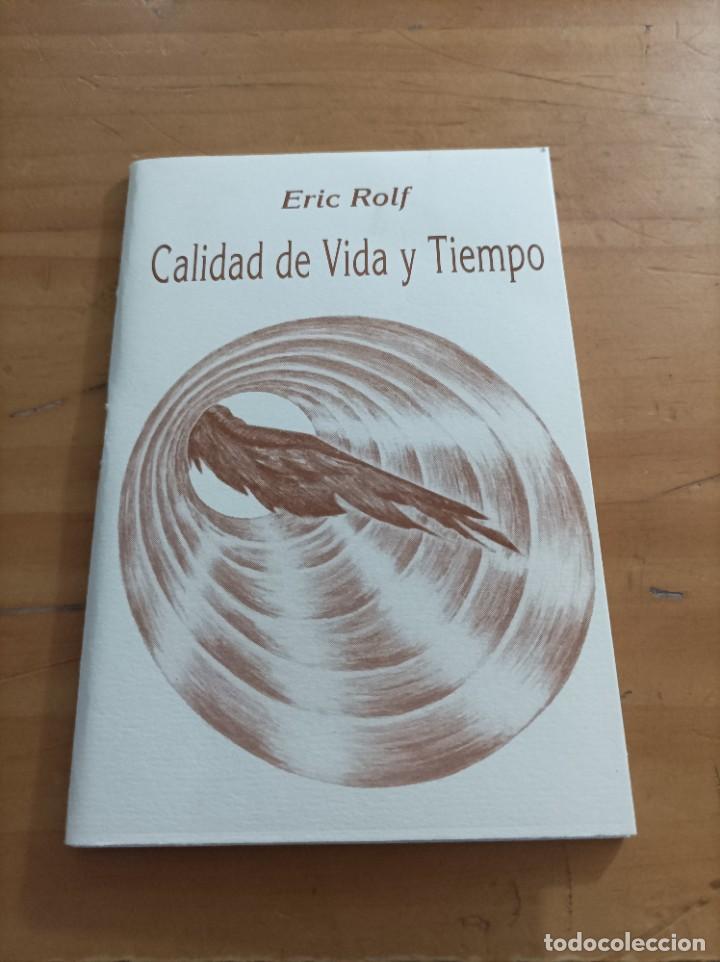 books: CALIDAD DE VIDA Y TIEMPO.ERIC ROLF.42 P&Aacute;GINAS.