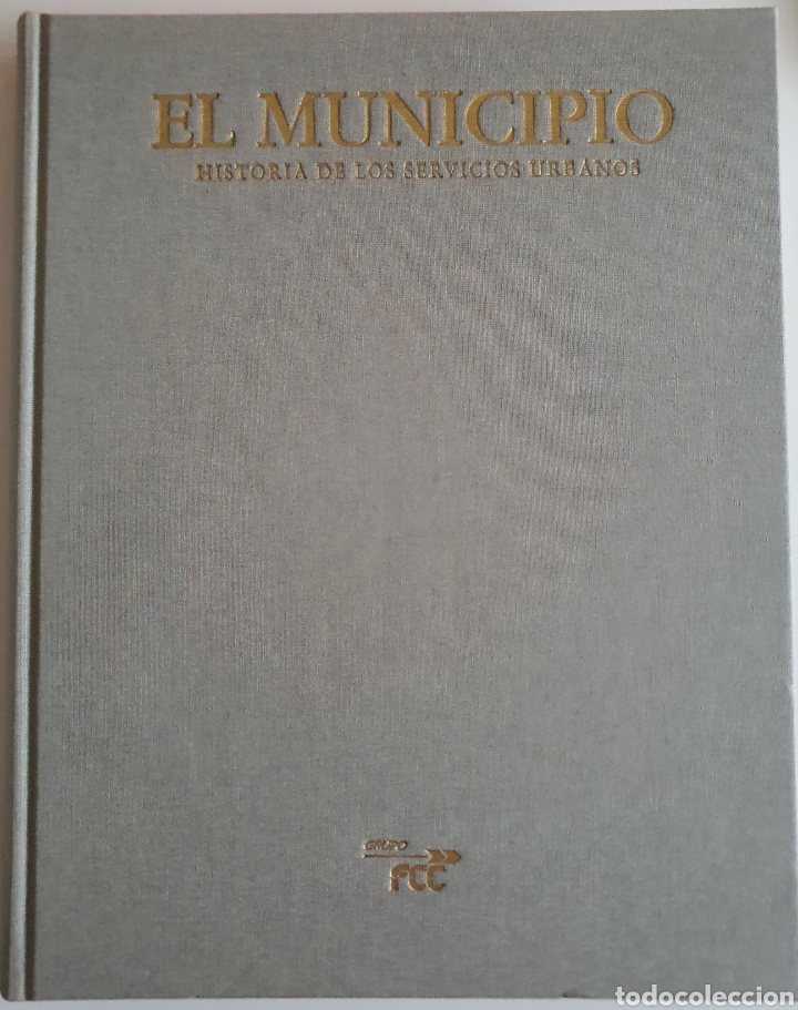 Libros: El municipio historia de los servicios urbanos - Foto 2