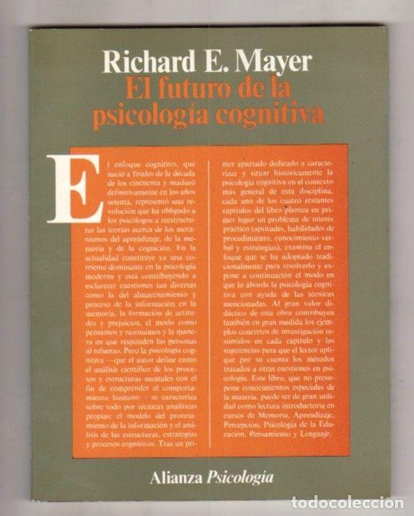Libros: FUTURO DE LA PSICOLOGIA COGNITIVA - EL - MAYER, RICHARD E. - Foto 1