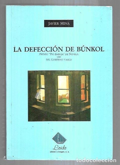 Libros: DEFECCION DE BUNKOL - LA - MINA, JAVIER - Foto 2