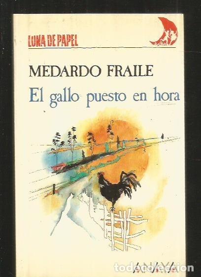 Libros: GALLO PUESTO EN HORA - EL - FRAILE, MEDARDO - Foto 1