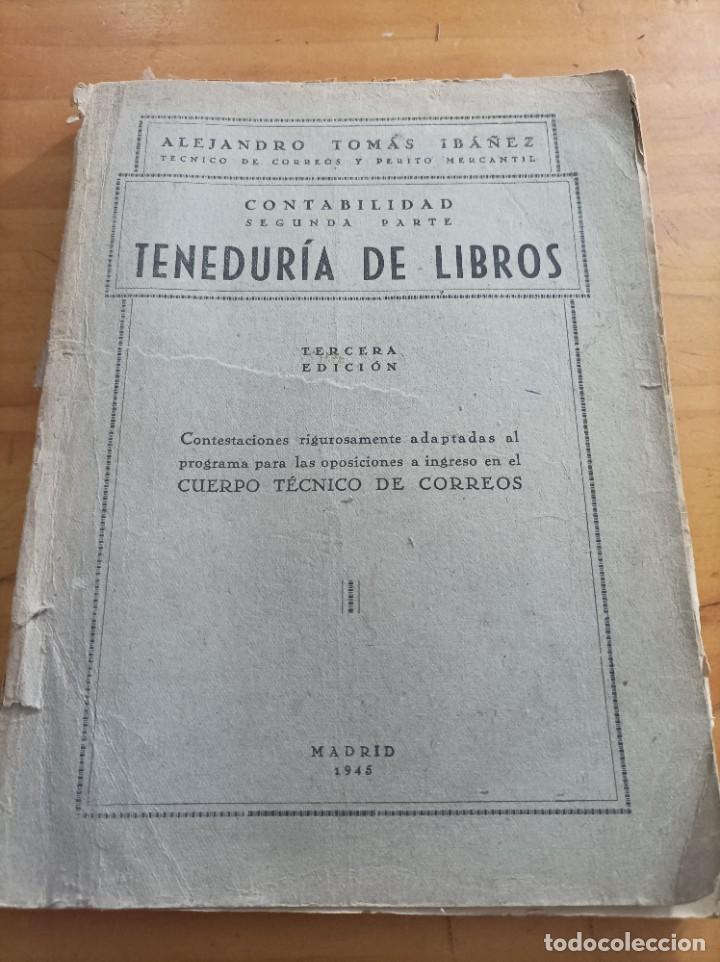 books: TENEDUR&Iacute;A DE LIBROS.CONTABILUDAD SEGUNDA PARTE,MADRID,1948,139 PAG.