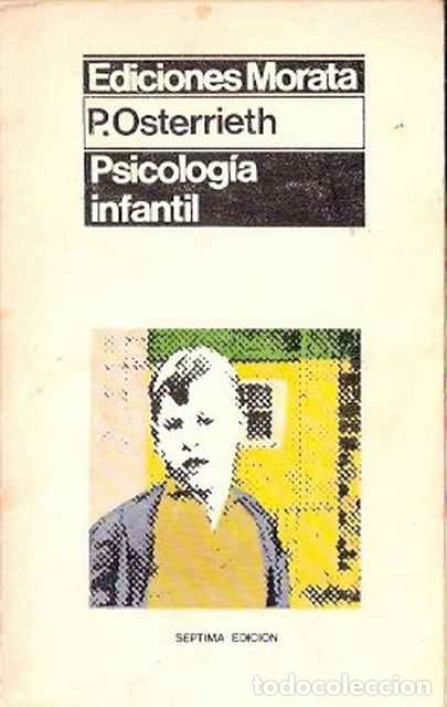 Libros: Psicolog&iacute;a infantil - Osterrieth, P. - Foto 1