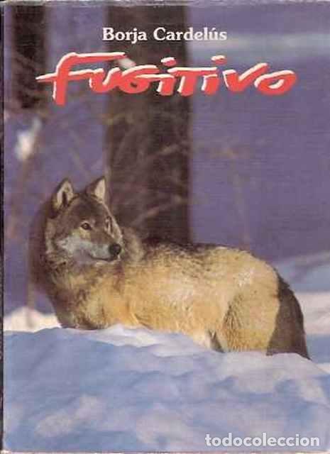 Libros: Fugitivo - Cardel&uacute;s, Borja - Foto 1