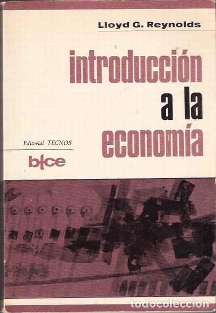 Libros: Introducci&oacute;n a la econom&iacute;a - Reynolds, Lloyd G. - Foto 1