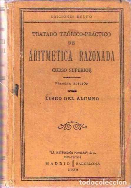 Libros: Tratado te&oacute;rico pr&aacute;ctico de Aritm&eacute;tica razonada. Curso superior - VV. AA. - Foto 1