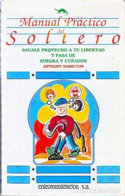 Libros: Manual Pr&aacute;ctico del Soltero - Hamilton, Anthony - Foto 1