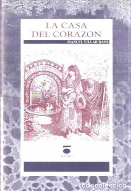 Libros: La casa del coraz&oacute;n - Villar Raso, Manuel - Foto 1