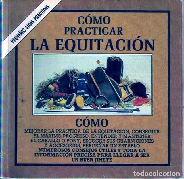 Libros: C&oacute;mo practicar la Equitaci&oacute;n - Best, Heidi - Foto 1