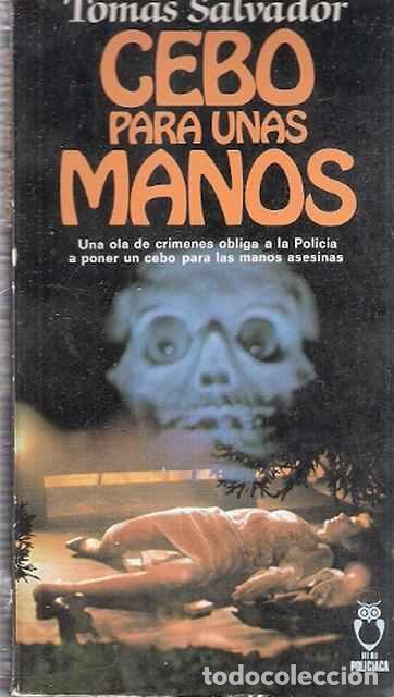 Libros: Cebo para unas manos - Salvador, Tom&aacute;s - Foto 1