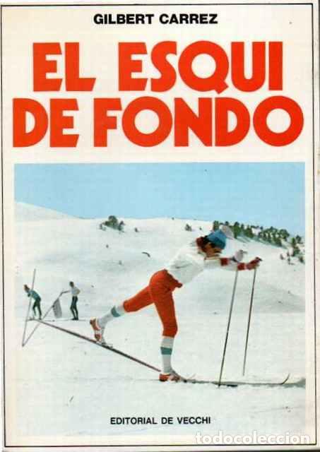 Libros: El esqu&iacute; de fondo - Carrez, Gilbert