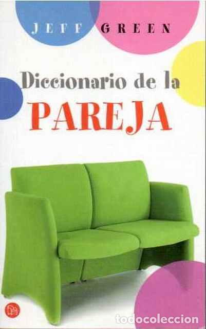 Libros: Diccionario de la pareja - Green, Jeff - Foto 1
