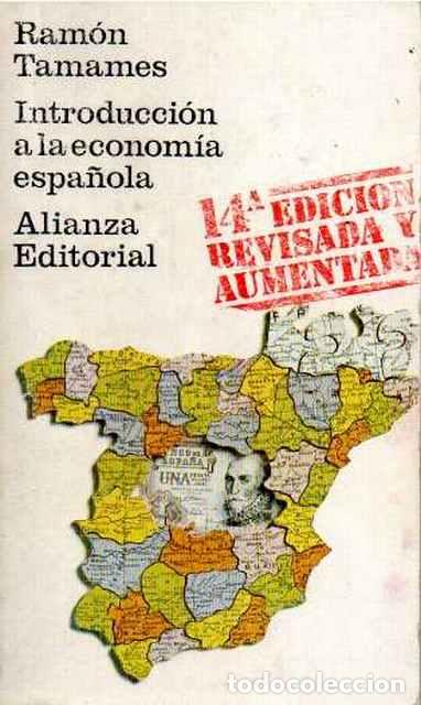 Libros: Introducci&oacute;n a la econom&iacute;a espa&ntilde;ola - Tamames G&oacute;mez, Ram&oacute;n - Foto 1