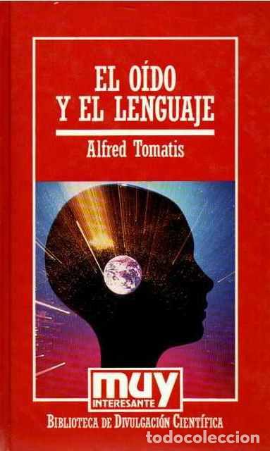 Libros: El O&iacute;do y El Lenguaje - Tomatis, Alfred - Foto 1