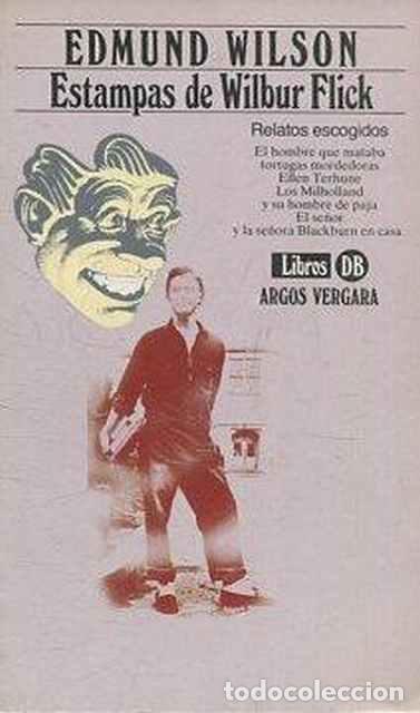 Libros: Estampas de Wilbur Flick - Wilson, Edmund - Foto 1