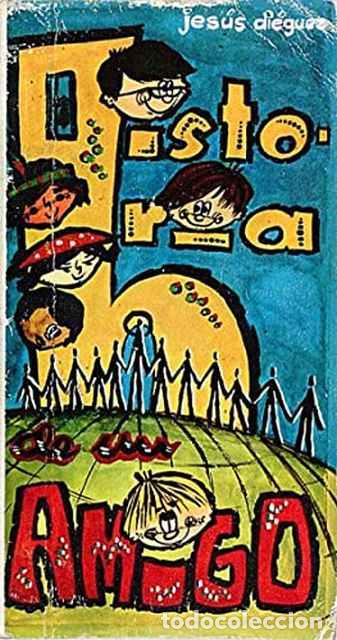 Libros: Historia de un amigo - Di&eacute;guez, Jes&uacute;s - Foto 1