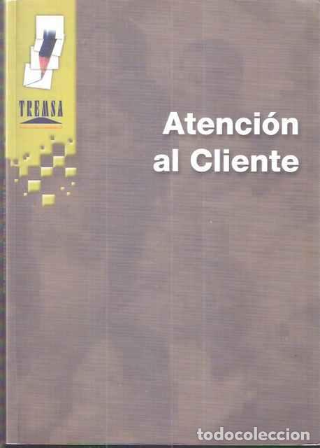 Libros: Atenci&oacute;n al Cliente - Equipo T&eacute;cnico Tremsa - Foto 1