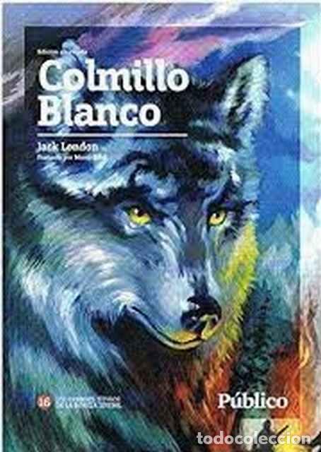 Libros: Colmillo Blanco - Jack London - Foto 1