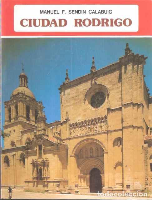 Libros: Ciudad Rodrigo - Sendin Calabuig, Manuel F. - Foto 1