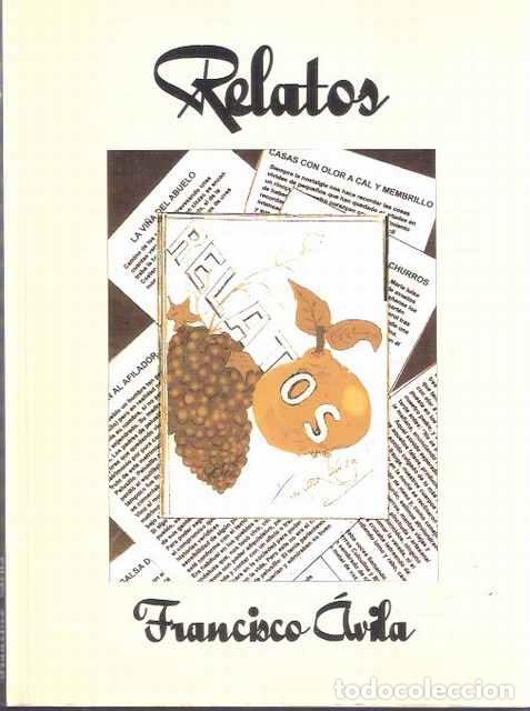 Libros: Relatos - Francisco &Aacute;vila - Foto 1
