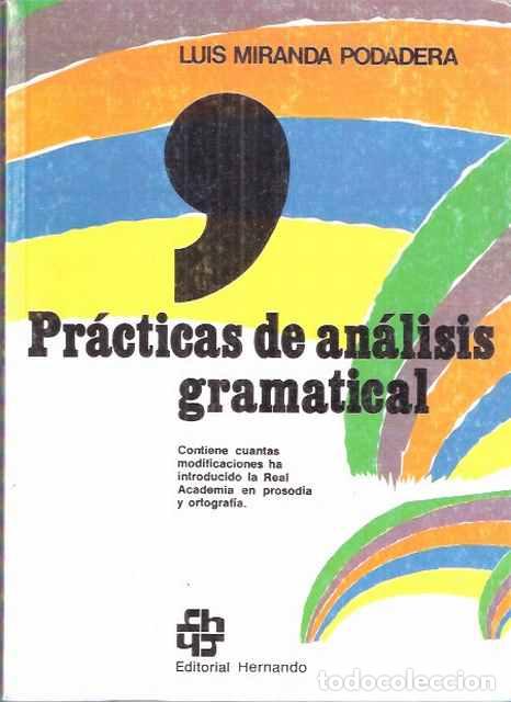 Libros: Pr&aacute;cticas de an&aacute;lisis gramatical - Miranda Podadera, Luis - Foto 1