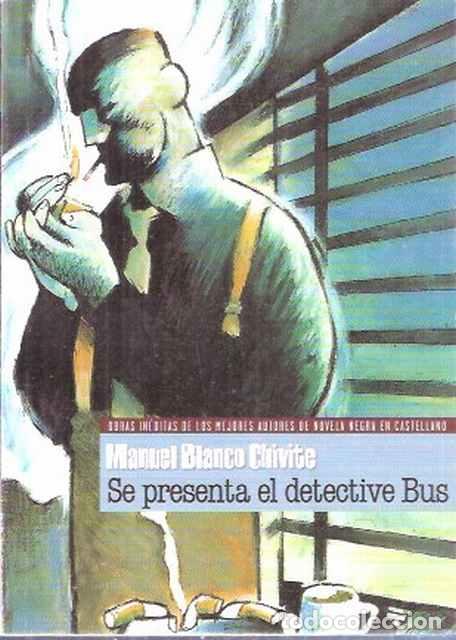 Libros: Se presenta el detective Bus - Blanco Chivite, Manuel - Foto 1