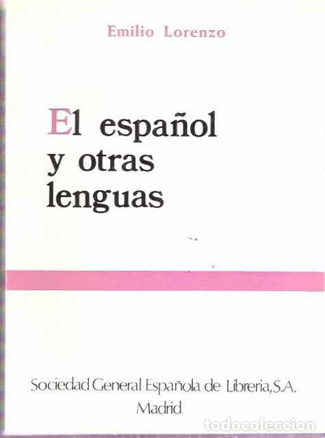 Libros: El espa&ntilde;ol y otras lenguas - Lorenzo, Emilio - Foto 1