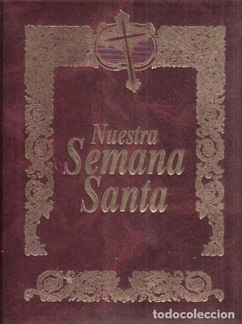 Libros: Nuestra Semana Santa - Mart&iacute;nez Garz&oacute;n, Jorge