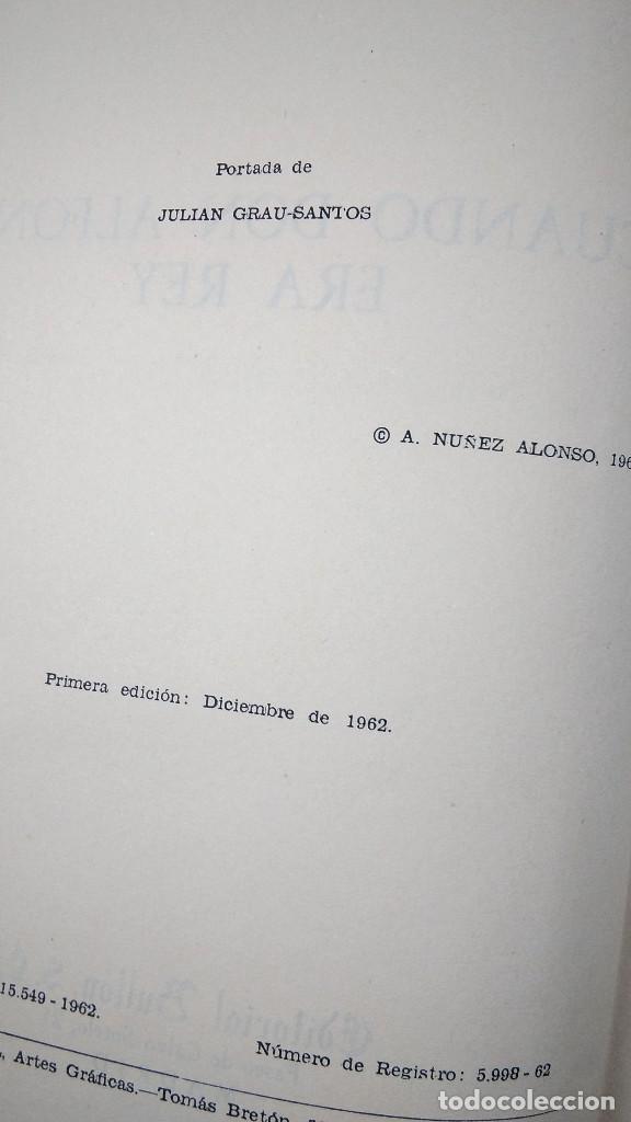 Libros: Cuando Don Alfonso era rey. A. N&uacute;&ntilde;ez Alonso. Madrid 1962 - Foto 2