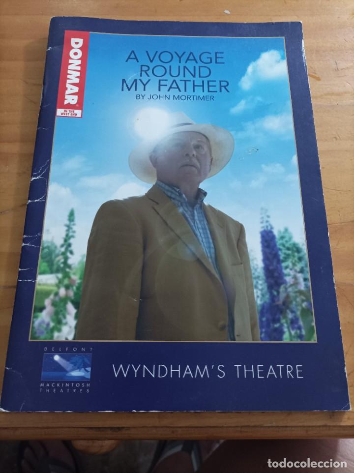books: A VOYAGE ROUND MY FATHER.JOHN MORTIMER,WYNDHAM'S THEATRE.
