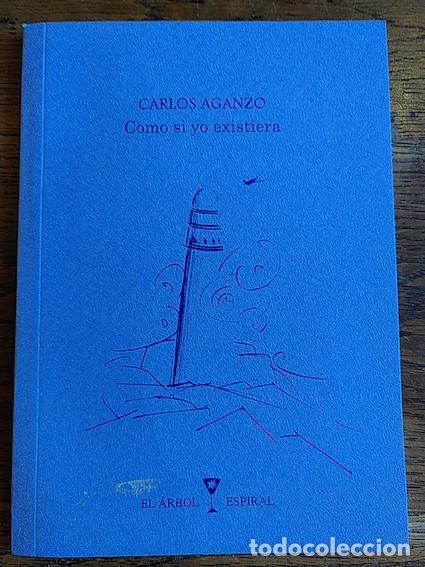 Libros: COMO SI YO NO EXISTIERA - Carlos Aganzo - Foto 1